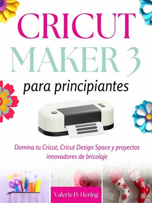 cover image of Cricut Maker 3 para principiantes